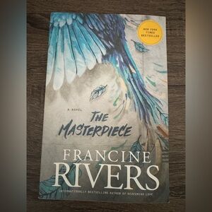 “The Masterpiece” a hardback novel by Francine Rivers